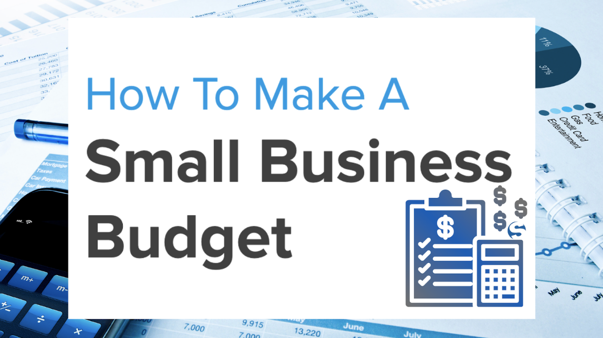 How to Create a Small Business Budget